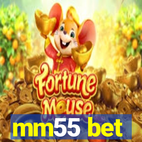 mm55 bet